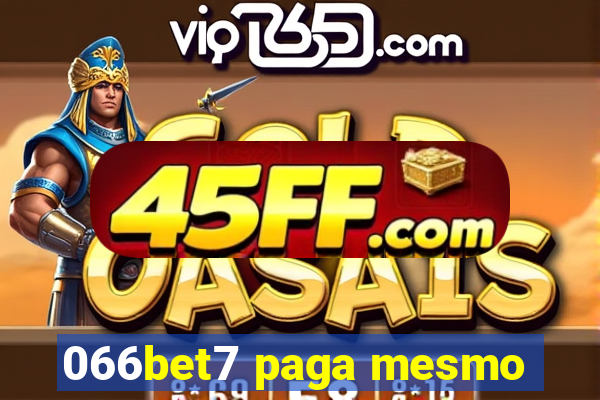 066bet7 paga mesmo